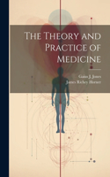 Theory and Practice of Medicine