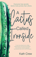 Cactus Called Ironside