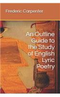 An Outline Guide to the Study of English Lyric Poetry