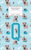Primary Composition Notebook Grades K-2 Story Journal Q