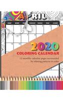 2020 Coloring calendar: 12 monthly calendar pages surrounded by relaxing patterns to color - 8x10 kid and adult coloring book