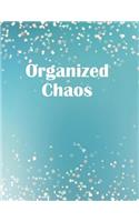 Organized Chaos