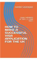 How to Make a Successful Visa Application for the UK