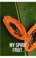 My Spirit Fruit: Papaya Journal