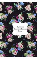 Running Training Record Book: Portable Ruining Guide Runners Training Log Book Running Dairy Journal Training Record Sheet & Exercise Progress Event Running Log