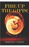 Fire Up the Gifts