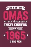 Die Besten Omas mit den hübschesten Enkelkindern: sind 1965 geboren - Notizbuch liniert mit 100 Seiten