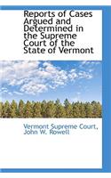 Reports of Cases Argued and Determined in the Supreme Court of the State of Vermont