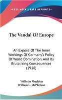 The Vandal Of Europe