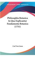 Philosophia Botanica In Qua Explicantur Fundamenta Botanica (1751)