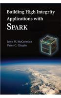Building High Integrity Applications with SPARK