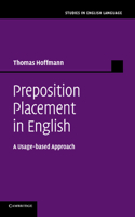 Preposition Placement in English: A Usage-based Approach(Studies in English Language)