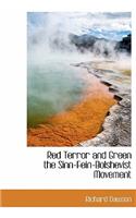 Red Terror and Green the Sinn-Fein-Bolshevist Movement