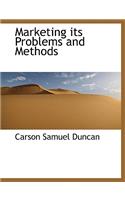 Marketing Its Problems and Methods