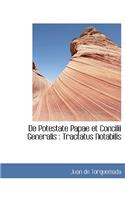 de Potestate Papae Et Concilii Generalis