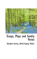 Essays, Plays and Sundry Verses