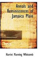 Annals and Reminiscences of Jamaica Plain