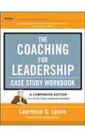 The Coaching for Leadership Case Study Workbook