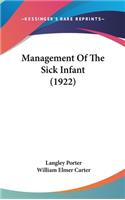 Management Of The Sick Infant (1922)