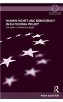 Human Rights and Democracy in EU Foreign Policy