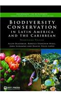 Biodiversity Conservation in Latin America and the Caribbean