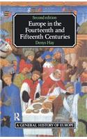 Europe in the Fourteenth and Fifteenth Centuries: (General History of Europe)