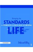 Bringing the Standards for Foreign Language Learning to Life