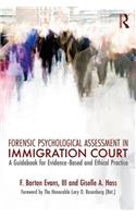 Forensic Psychological Assessment in Immigration Court