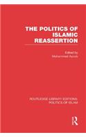 Politics of Islamic Reassertion