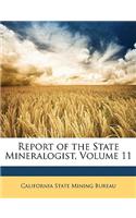 Report of the State Mineralogist, Volume 11