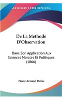 De La Methode D'Observation