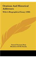 Orations and Historical Addresses