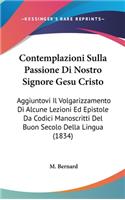 Contemplazioni Sulla Passione Di Nostro Signore Gesu Cristo