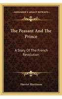 The Peasant And The Prince: A Story Of The French Revolution(English)