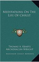 Meditations on the Life of Christ