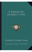 A Theory Of Interest (1914)