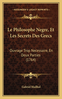 Philosophe Negre, Et Les Secrets Des Grecs