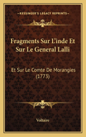 Fragments Sur L'inde Et Sur Le General Lalli: Et Sur Le Comte De Morangies (1773)(French)