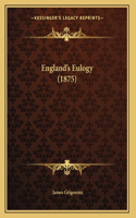 England's Eulogy (1875)