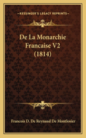 De La Monarchie Francaise V2 (1814)