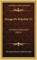 Voyage De Polyclete V1