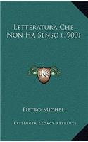 Letteratura Che Non Ha Senso (1900)
