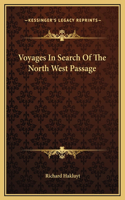 Voyages In Search Of The North West Passage