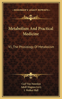 Metabolism And Practical Medicine