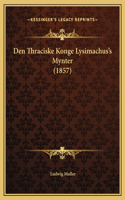 Den Thraciske Konge Lysimachus's Mynter (1857)