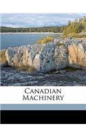 Canadian Machinery Volume V 22 No.17