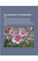 Wolverhampton Wanderers F.C.: Pi Karze Wolverhampton Wanderers, Matthew Jarvis, Tomasz Frankowski, Isaac Okoronkwo, Joachim Bjorklund(Polish)