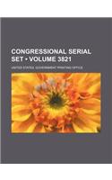Congressional Serial Set (Volume 3821)