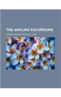 The Angling Excursions