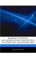 Articles on Burmese Pacifists, Including: Aung San Suu Kyi, Ka Hsaw Wa, Alexander Aris